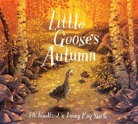 Book Cover for Little Goose's Autumn by Elli Woollard