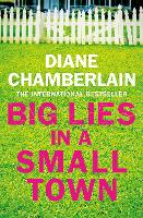 Book Cover for Big Lies in a Small Town by Diane Chamberlain