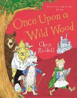Book Cover for Once Upon a Wild Wood by Chris Riddell