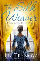 Book Cover for The Silk Weaver by Liz Trenow