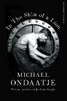 Book Cover for In the Skin of a Lion by Michael Ondaatje