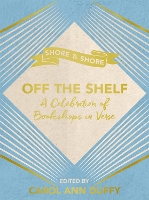 Book Cover for Off The Shelf by Carol Ann Duffy DBE