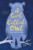 Book Cover for A Girl Called Owl by Amy Wilson