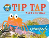 Book Cover for Tip Tap Went the Crab by Tim Hopgood