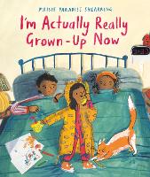 Book Cover for I'm Actually Really Grown-Up Now by Maisie Paradise Shearring