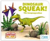 Book Cover for Dinosaur Squeak! The Compsognathus by Peter Curtis