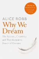 Book Cover for Why We Dream by Alice Robb