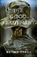 Book Cover for The Good Lieutenant by Whitney Terrell