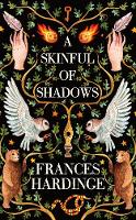 Book Cover for A Skinful of Shadows by Frances Hardinge