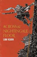 Book Cover for Across the Nightingale Floor by Lian Hearn