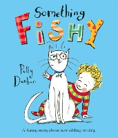 Book Cover for Something Fishy by Polly Dunbar