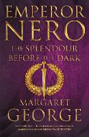 Book Cover for Emperor Nero: The Splendour Before The Dark by Margaret George