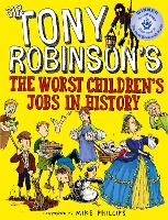 Book Cover for The Worst Children's Jobs in History by Sir Tony Robinson