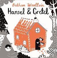 Book Cover for Hansel & Gretel by Bethan Woollvin