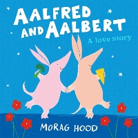 Book Cover for Aalfred and Aalbert by Morag Hood