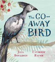 Book Cover for The Go-Away Bird by Julia Donaldson