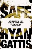 Book Cover for Safe by Ryan Gattis