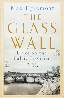 Book Cover for The Glass Wall by Max Egremont