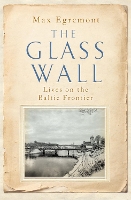 Book Cover for The Glass Wall by Max Egremont