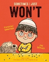 Book Cover for Sometimes I Just WON'T by Timothy Knapman