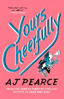 Book Cover for Yours Cheerfully by A. J. Pearce