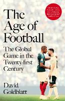 Book Cover for The Age of Football by David Goldblatt