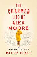 Book Cover for The Charmed Life of Alex Moore by Molly Flatt