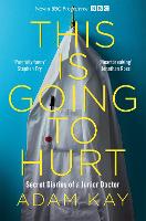 Book Cover for This is Going to Hurt by Adam Kay