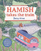 Book Cover for Hamish Takes the Train by Daisy Hirst