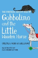 Book Cover for The Further Adventures of Gobbolino and the Little Wooden Horse by Ursula Moray Williams