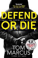 Book Cover for Defend or Die by Tom Marcus