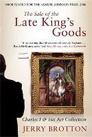 Book Cover for The Sale of the Late King's Goods by Jerry Brotton