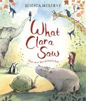 Book Cover for What Clara Saw by Jessica Meserve