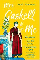 Book Cover for Mrs Gaskell and Me by Nell Stevens