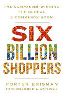 Book Cover for Six Billion Shoppers by Porter Erisman