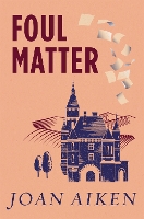 Book Cover for Foul Matter by Joan Aiken