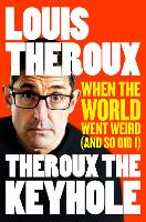 Book Cover for Theroux The Keyhole by Louis Theroux