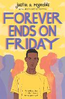 Book Cover for Forever Ends on Friday by Justin Reynolds