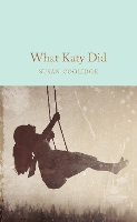 Book Cover for What Katy Did by Susan Coolidge, Jacqueline Wilson