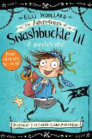 Book Cover for The Adventures of Swashbuckle Lil by Elli Woollard