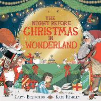 Book Cover for The Night Before Christmas in Wonderland by Carys Bexington