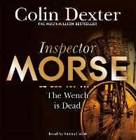 Book Cover for The Wench is Dead by Colin Dexter