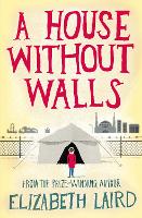 Book Cover for A House Without Walls by Elizabeth Laird
