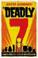 Book Cover for The Deadly 7 by Garth Jennings