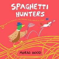 Book Cover for Spaghetti Hunters by Morag Hood
