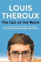 Book Cover for The Call of the Weird by Louis Theroux