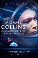 Book Cover for Carrying the Fire by Michael Collins