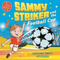 Book Cover for Sammy Striker and the Football Cup by Catherine Emmett