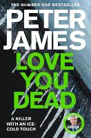 Book Cover for Love You Dead by Peter James