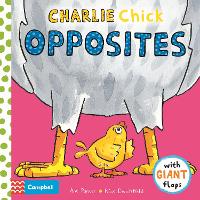 Book Cover for Charlie Chick Opposites by Nick Denchfield